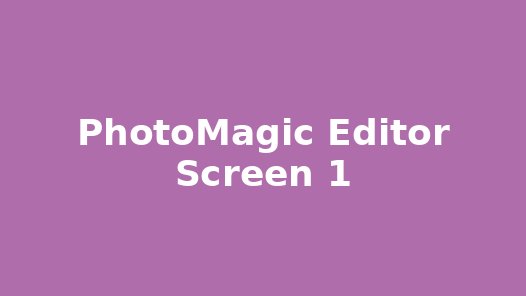 PhotoMagic Editor screenshot