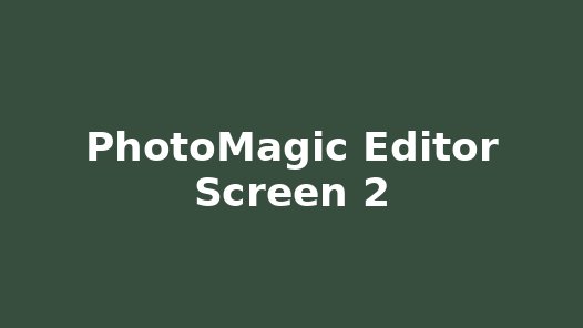 PhotoMagic Editor screenshot